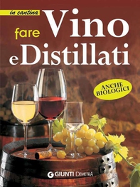 Fare vino e distillati - Librerie.coop Fare vino e distillati - Librerie.coop