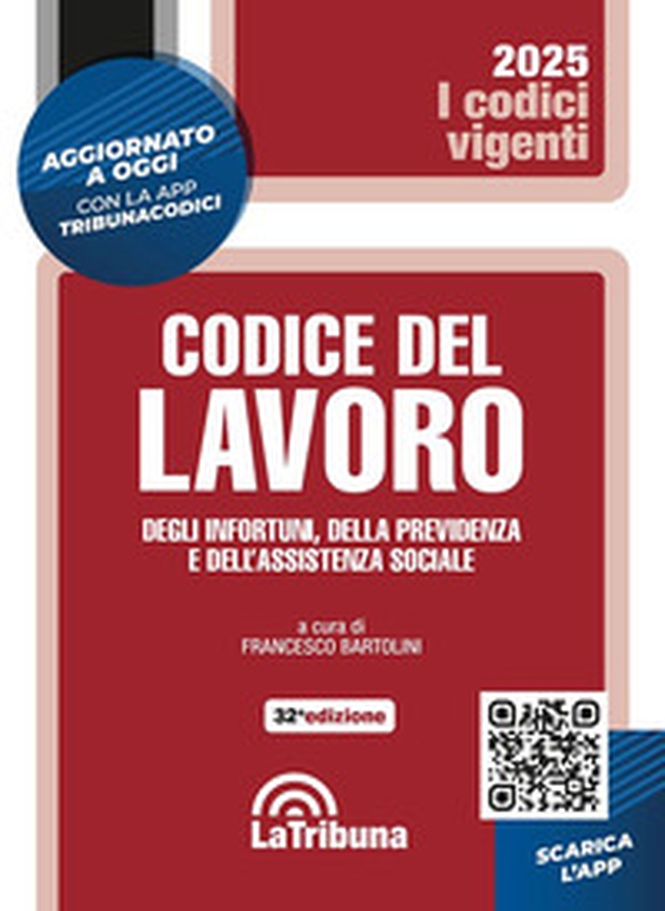 Codice del lavoro, degli infortuni, della previdenza e dell'assistenza sociale - Librerie.coop Codice del lavoro, degli infortuni, della previdenza e dell'assistenza sociale - Librerie.coop