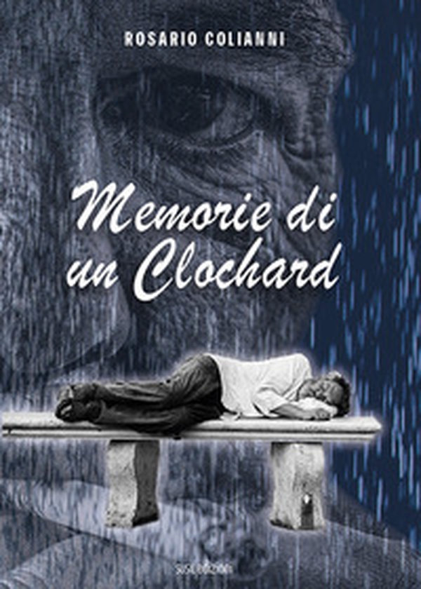 Memorie di un clochard - Librerie.coop Memorie di un clochard - Librerie.coop