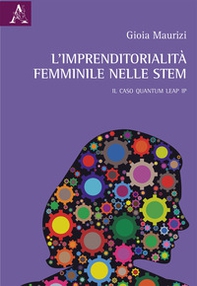 L'imprenditorialità femminile nelle STEM. Il caso Quantum Leap IP - Librerie.coop