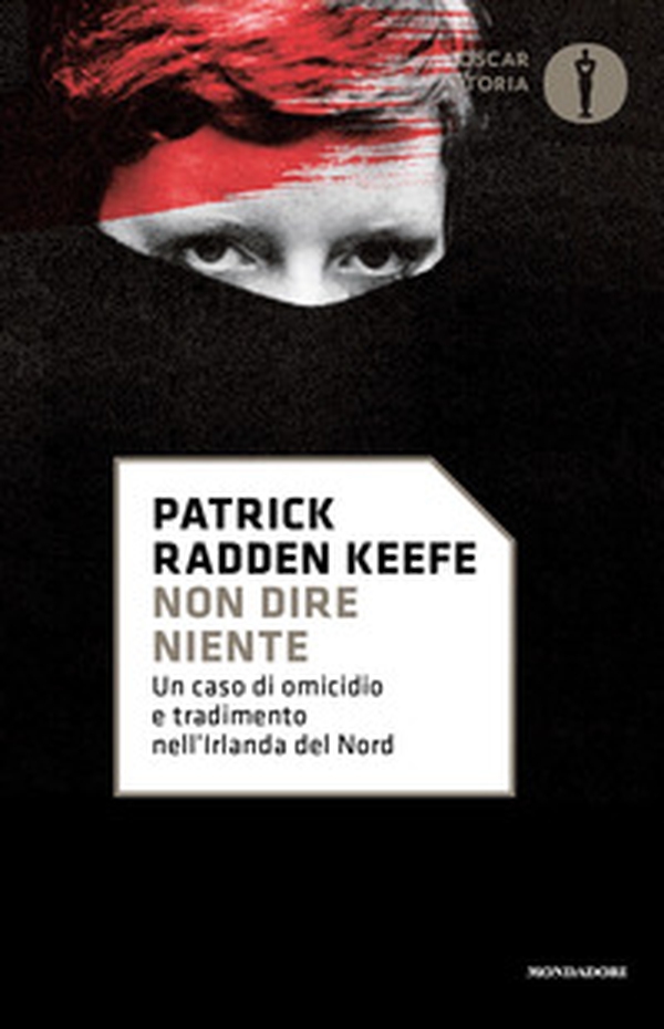 Non dire niente. Un caso di omicidio e tradimento nell'Irlanda del Nord - Librerie.coop Non dire niente. Un caso di omicidio e tradimento nell'Irlanda del Nord - Librerie.coop