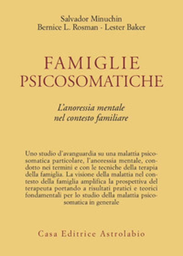 Famiglie psicosomatiche. L'anoressia mentale nel contesto familiare - Librerie.coop Famiglie psicosomatiche. L'anoressia mentale nel contesto familiare - Librerie.coop