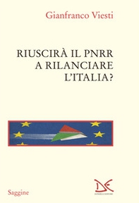 Riuscirà il PNRR a rilanciare l'Italia? - Librerie.coop