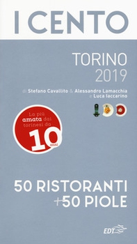 I cento di Torino 2019. 50 ristoranti + 50 piole - Librerie.coop I cento di Torino 2019. 50 ristoranti + 50 piole - Librerie.coop