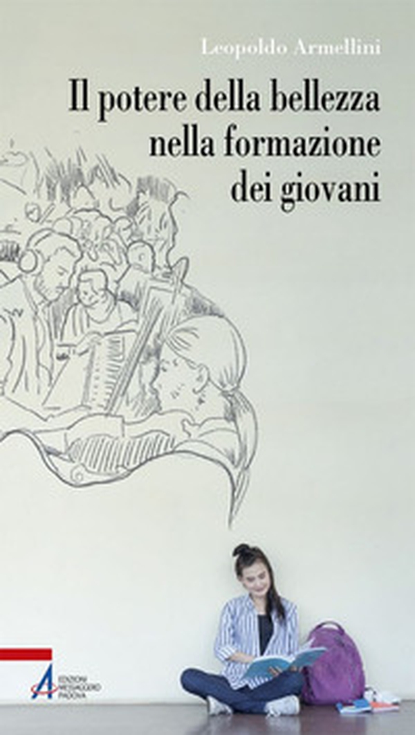 Il potere della bellezza nella formazione dei giovani - Librerie.coop Il potere della bellezza nella formazione dei giovani - Librerie.coop