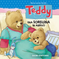 Teddy. Una sorellina in arrivo - Librerie.coop Teddy. Una sorellina in arrivo - Librerie.coop