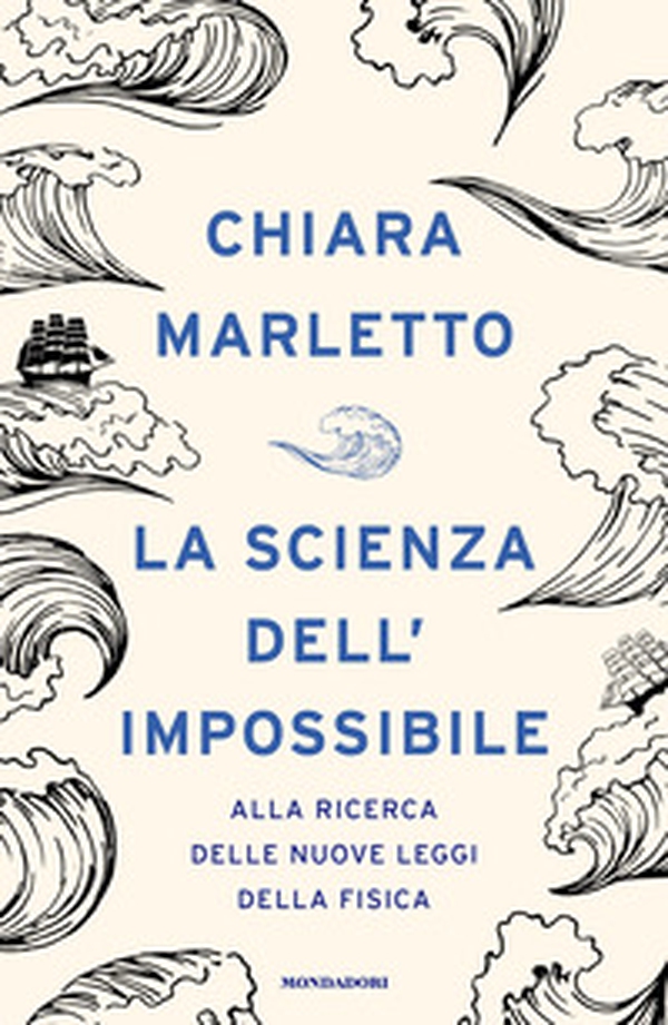 La scienza dell'impossibile. Alla ricerca delle nuove leggi della fisica - Librerie.coop La scienza dell'impossibile. Alla ricerca delle nuove leggi della fisica - Librerie.coop
