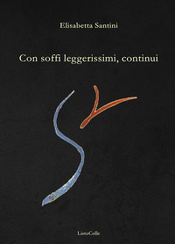 Con soffi leggerissimi, continui - Librerie.coop Con soffi leggerissimi, continui - Librerie.coop