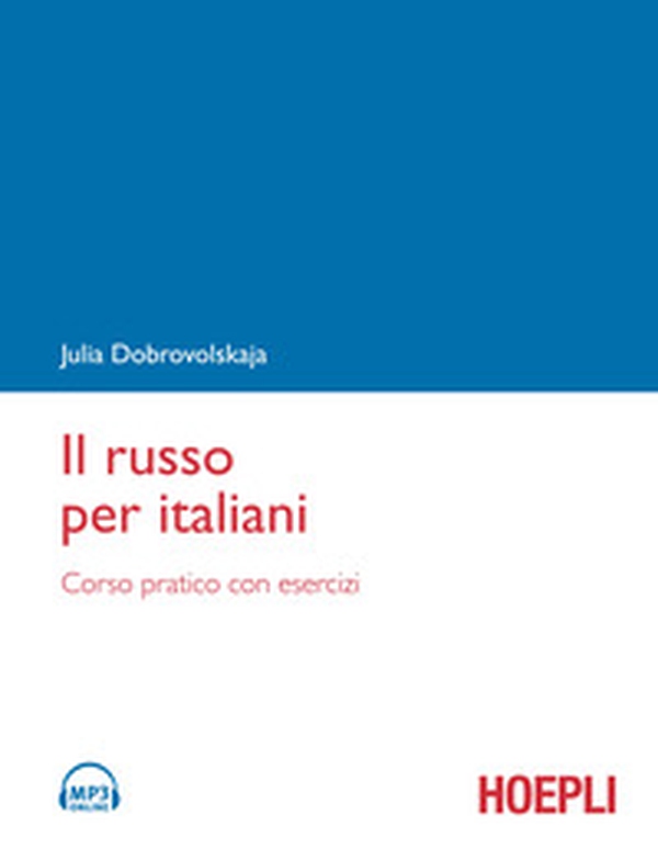 Il russo per italiani. Corso pratico con esercizi - Librerie.coop Il russo per italiani. Corso pratico con esercizi - Librerie.coop