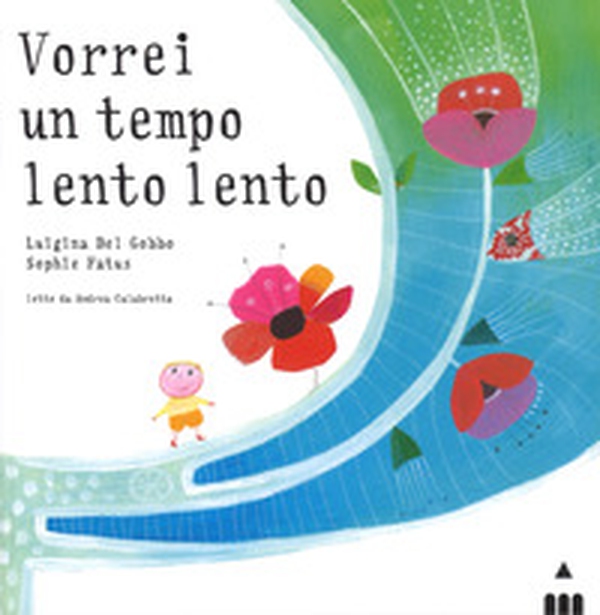 Vorrei un tempo lento lento - Librerie.coop Vorrei un tempo lento lento - Librerie.coop