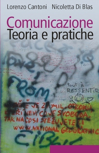 Comunicazione. Teoria e pratiche - Librerie.coop Comunicazione. Teoria e pratiche - Librerie.coop