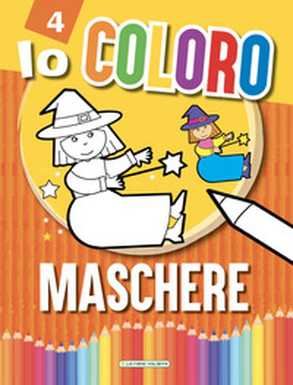 Maschere. Io coloro - Librerie.coop Maschere. Io coloro - Librerie.coop