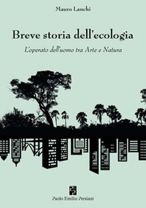 Breve storia dell'ecologia - Librerie.coop Breve storia dell'ecologia - Librerie.coop