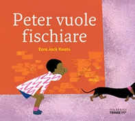 Peter vuole fischiare - Librerie.coop Peter vuole fischiare - Librerie.coop