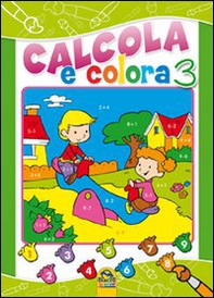 Calcola e colora - Vol. 3 - Librerie.coop