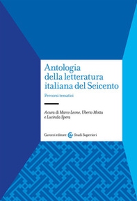 Antologia della letteratura italiana del Seicento. Percorsi tematici - Librerie.coop
