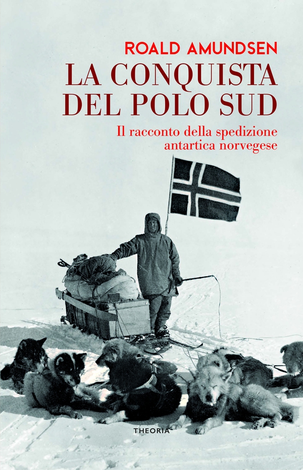 La conquista del Polo Sud - Librerie.coop La conquista del Polo Sud - Librerie.coop