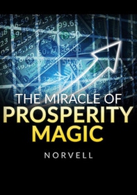 The miracle of prosperity magic - Librerie.coop