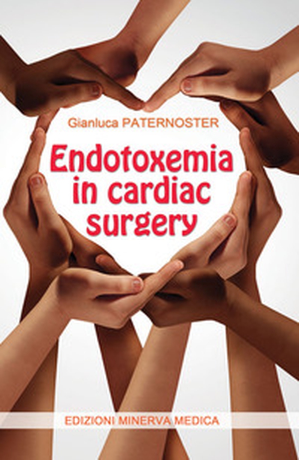 Endotoxemia in cardiac surgery - Librerie.coop Endotoxemia in cardiac surgery - Librerie.coop