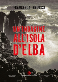 Un'indagine all'isola d'Elba - Librerie.coop