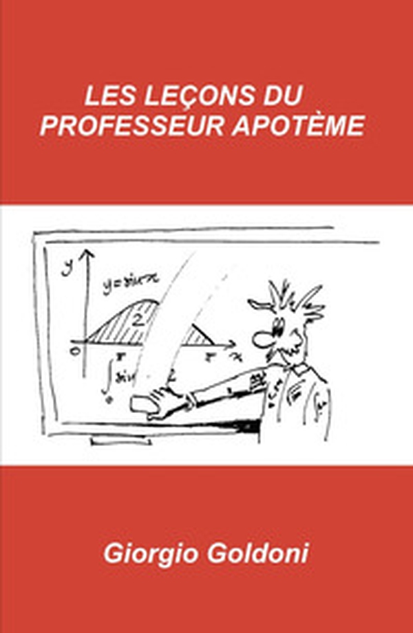 Les lecons du professeur Apoteme - Librerie.coop