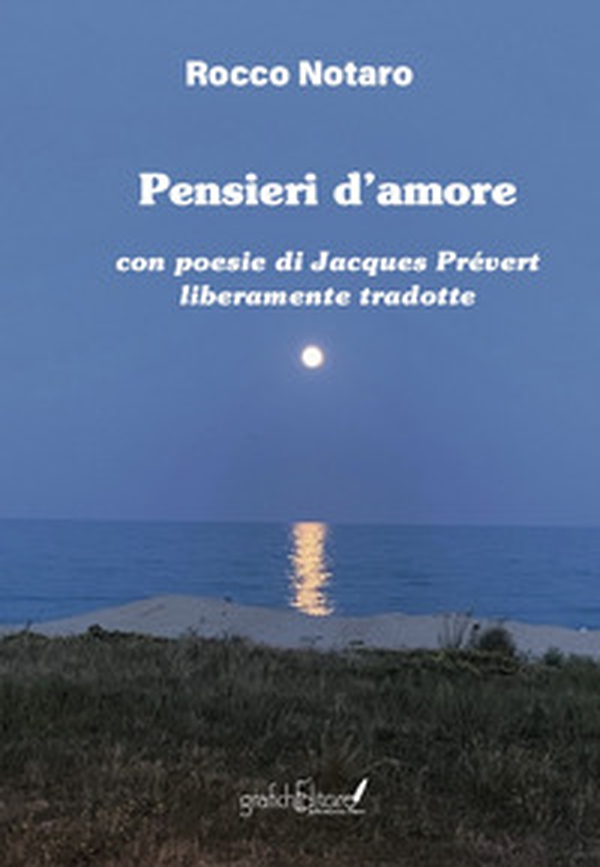 Pensieri d'amore. Con poesie di Jacques Prévert liberamente tradotte - Librerie.coop Pensieri d'amore. Con poesie di Jacques Prévert liberamente tradotte - Librerie.coop