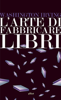L’arte di fabbricare libri - Librerie.coop L’arte di fabbricare libri - Librerie.coop