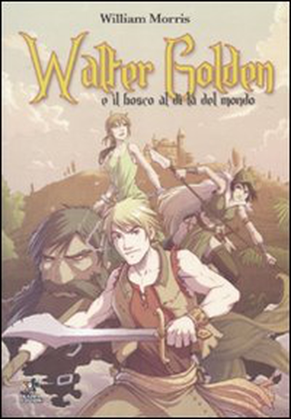 Walter Golden e il bosco al di là del mondo - Librerie.coop Walter Golden e il bosco al di là del mondo - Librerie.coop