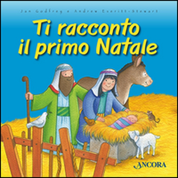 Ti racconto il primo Natale - Librerie.coop Ti racconto il primo Natale - Librerie.coop