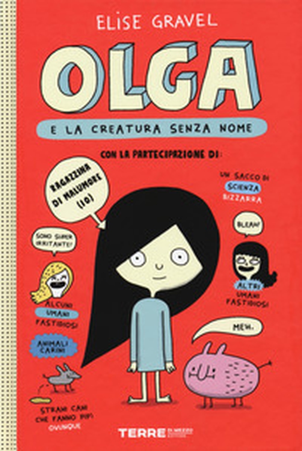 Olga e la creatura senza nome - Vol. 1 - Librerie.coop Olga e la creatura senza nome - Vol. 1 - Librerie.coop