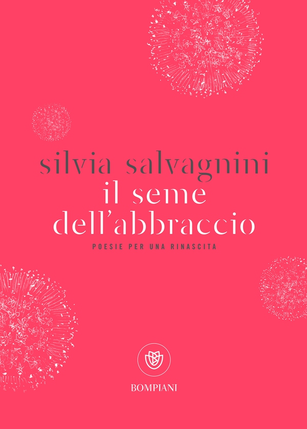 Il seme dell'abbraccio - Librerie.coop Il seme dell'abbraccio - Librerie.coop