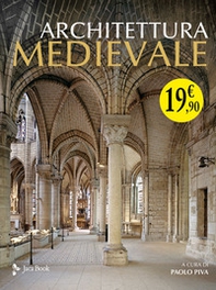 Architettura medievale. La pietra e la figura - Librerie.coop
