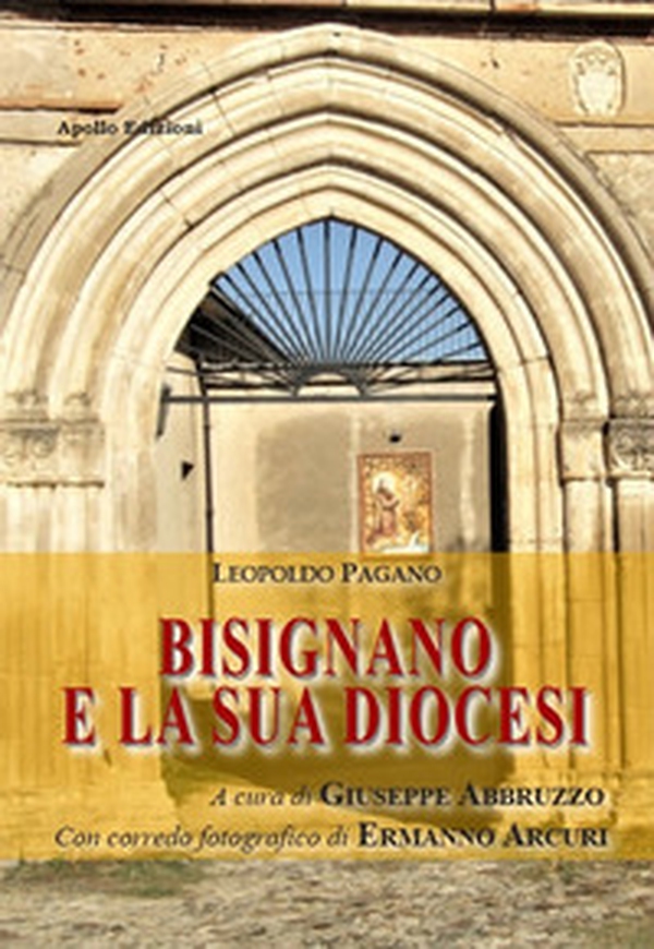 Bisignano e la sua diocesi - Librerie.coop Bisignano e la sua diocesi - Librerie.coop