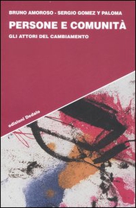 Persone e comunità. Gli attori del cambiamento - Librerie.coop