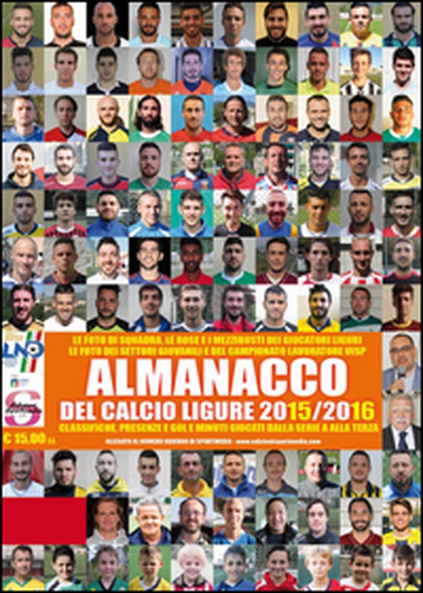Almanacco del calcio e dello sport ligure 2015-2016 - Librerie.coop Almanacco del calcio e dello sport ligure 2015-2016 - Librerie.coop