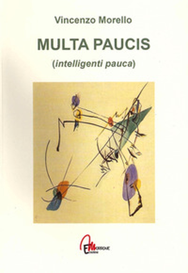 Multa paucis (intelligenti pauca) - Librerie.coop Multa paucis (intelligenti pauca) - Librerie.coop