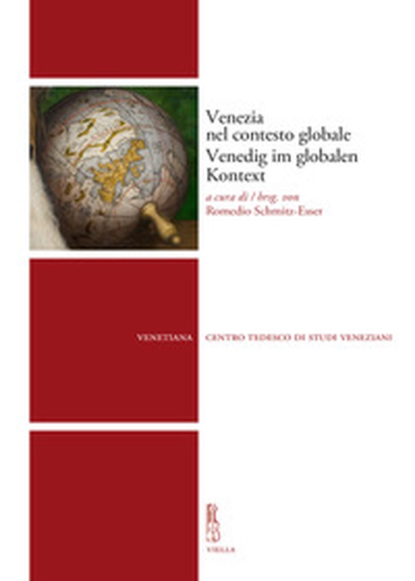 Venezia nel contesto globale-Venedig im globalen Kontext - Librerie.coop Venezia nel contesto globale-Venedig im globalen Kontext - Librerie.coop