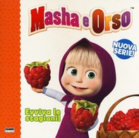 Evviva le stagioni! Masha e Orso - Librerie.coop Evviva le stagioni! Masha e Orso - Librerie.coop