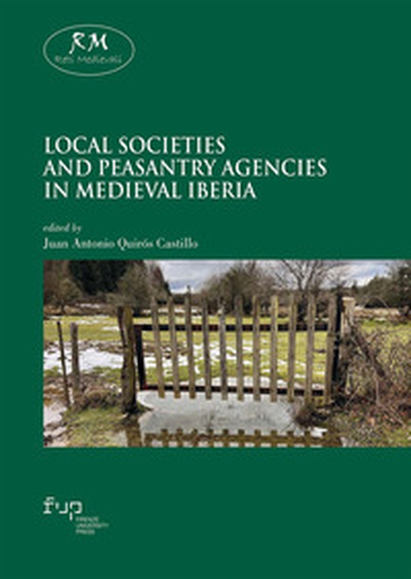 Local societies and peasantry agencies in Medieval Iberia - Librerie.coop
