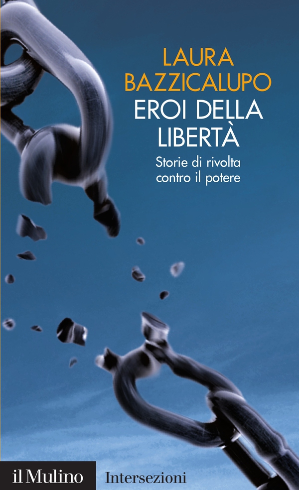 Eroi della libertà - Librerie.coop Eroi della libertà - Librerie.coop