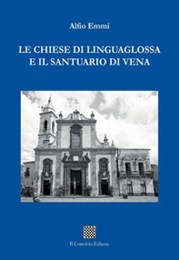 Le chiese di Linguaglossa e il Santuario di Vena - Librerie.coop