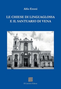 Le chiese di Linguaglossa e il Santuario di Vena - Librerie.coop