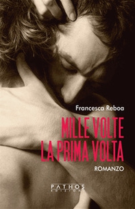 Mille volte la prima volta - Librerie.coop