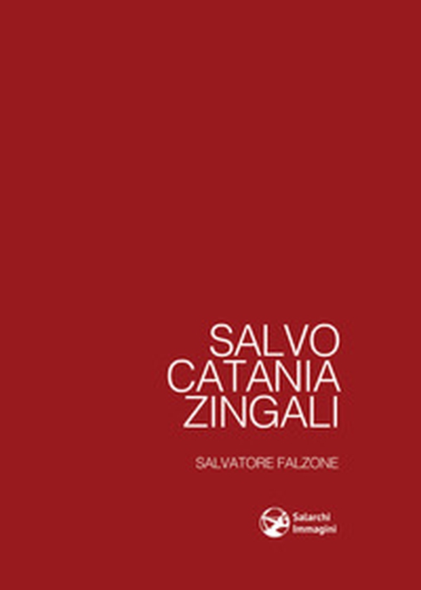 Salvo Catania Zingali - Librerie.coop Salvo Catania Zingali - Librerie.coop