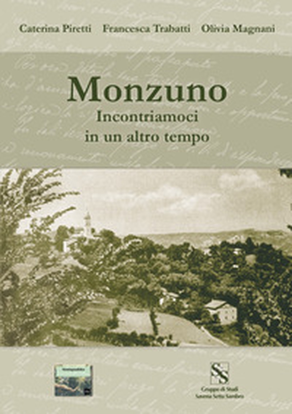 Monzuno. Incontriamoci in un altro tempo - Librerie.coop Monzuno. Incontriamoci in un altro tempo - Librerie.coop