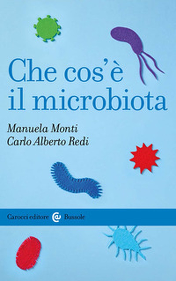 Che cos'è il microbiota - Librerie.coop