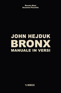 John Hejduk. Bronx. Manuale in versi - Librerie.coop