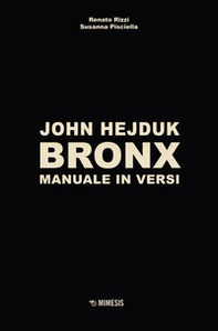 John Hejduk. Bronx. Manuale in versi - Librerie.coop John Hejduk. Bronx. Manuale in versi - Librerie.coop
