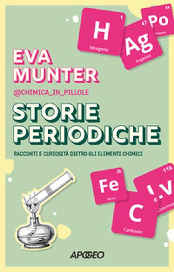 Storie periodiche. Racconti e curiosità dietro gli elementi chimici - Librerie.coop Storie periodiche. Racconti e curiosità dietro gli elementi chimici - Librerie.coop