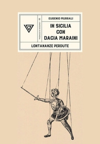 In Sicilia con Dacia Maraini. Lontananze perdute - Librerie.coop